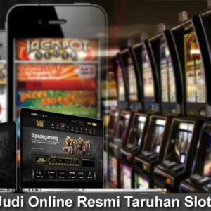 Situs Bandar Judi Online Resmi Taruhan Slot Game Terbaik